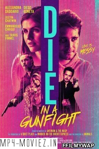 Die in a Gunfight (2021) English Movie