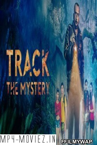 Track The Mystery (2021) Hindi Movie