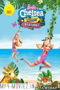 Barbie And Chelsea the Lost Birthday (2021) Hindi Dubbed