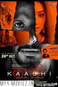 Kaashi in Search of Ganga (2018) Hindi Movie