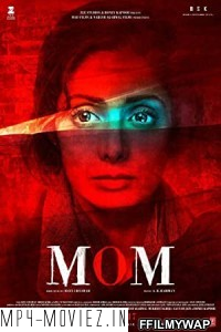 Mom (2017) Hindi Dubbed