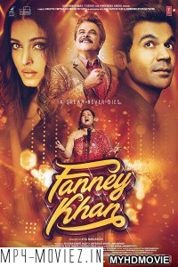 Fanney Khan (2018) Bollywood Movie