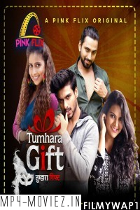 Tumhara Gift (2021) Pinkflix Original poster