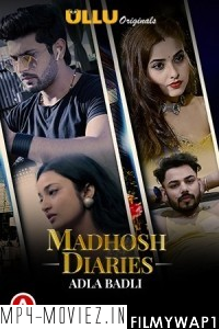 Madhosh Diaries Adla Badli (2021) Ullu Original poster