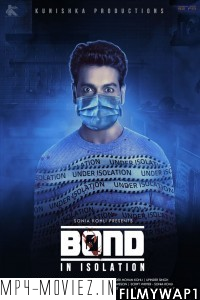 Bond In Isolation (2021) Hindi Movie