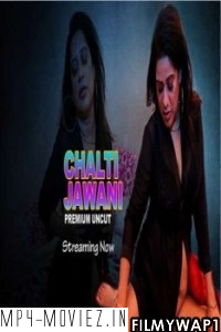 Chalti Jawani (2021) NightShow Original