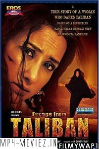 Escape from Taliban (2003) Hindi Movie