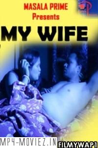 My Wife (2021) MasalaPrime Original