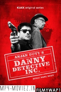 Danny Detective Inc (2021) Bengali Web Series