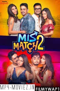 Mismatch (2019) Season 2 Hindi Web Series