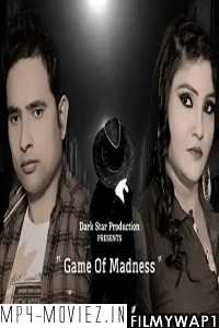 Game Of Madness (2021) Web Series poster