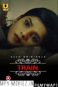 Train Charmsukh (2021) Ullu Original poster