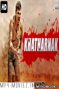 Khatharnak (2018) South Indian Hindi Dubbed Movie