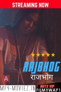 Rajbhog (2022) HotX Original