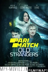 Old Strangers (2022) Hindi Dubbed