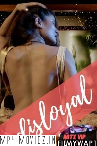 Disloyal (2022) Hotx Original poster