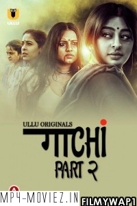 Gaachi Part 2 (2022) Ullu Original poster