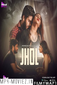 Jhol (2022) PrimeShots Original