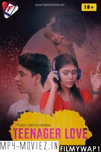 Teenager Love (2022) FaaduCinema Original