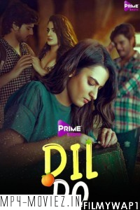 Dil Do (2022) PrimeShots Original