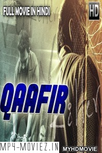 Qaafir (2018) South Indian Hindi Dubbed Movie