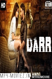 Darr (2018) South Indian Hindi Dubbed Movie