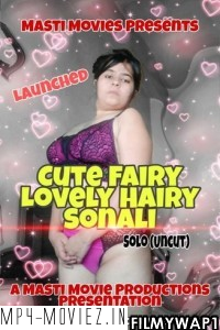 Cute Fairy Lovely Hairy Sonali (2022) MastiMovies Original