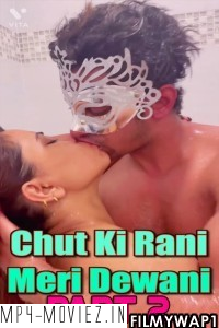 Chut Ki Rani Meri Dewani (2022) Part 2 Unrated Hindi Short Film poster