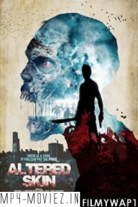 Altered Skin (2018) Hindi Dubbed