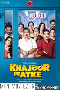 Khajoor Pe Atke (2018) Bollywood Movie