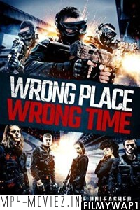 Wrong Place Wrong Time (2021) Hindi Dubbed