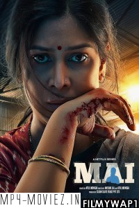 Mai A Mothers Rage (2022) Hindi Web Series