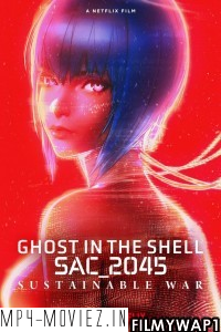 Ghost In The Shell Sac 2045 Sustainable War (2022) Hindi Dubbed poster