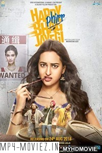 Happy Phirr Bhag Jayegi (2018) Bollywood Movie