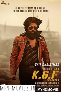 KGF Chapter 1 (2018) South Indian Hindi Dubbed Movie