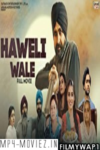 Haweli Wale (2021) Punjabi Movie