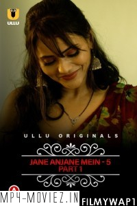 Charmsukh Jane Anjane Mein 5 (2022) Ullu Original