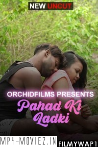 Pahad Ki Ladki (2022) OrchidFilms Original