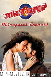 Tirupathi Express (2018) South Indian Hindi Dubbed Movie