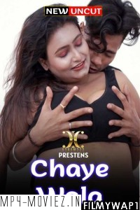 Chaye Wala (2022) Xtramood Original poster