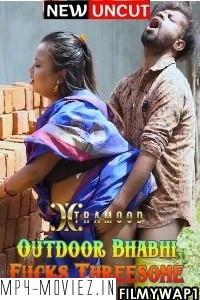 Outdoor Bhabhi Fcks Threesome (2022) Xtramood Original