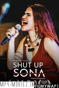 Shut Up Sona (2022) Hindi Movie