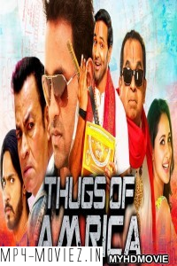 Thugs Of Amrica (2019) South Indian Hindi Dubbed Movie