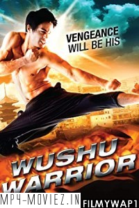 Wushu Warrior (2011) Hindi Dubbed