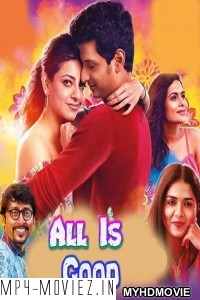 All Is Good (2019) South Indian Hindi Dubbed Movie