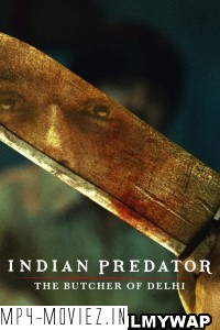 Indian Predator The Butcher Of Delhi (2022) Hindi Web Series poster