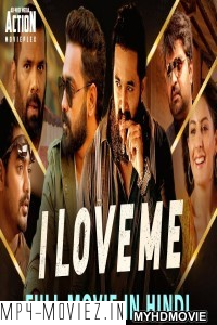 I Love Me (2019) South Indian Hindi Dubbed Movie