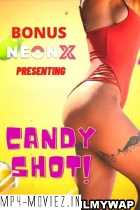 Candy Shot (2022) Neonx Original poster