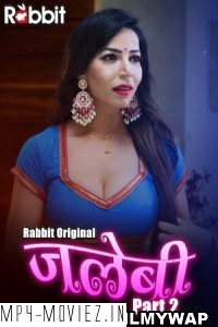 Jalebi (2022) Season 2 Rabbitmovies Original poster