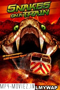 Snakes on a Train (2006) Hindi Dubbed